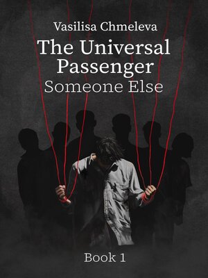 cover image of The Universal Passenger. Book 1. Someone Else